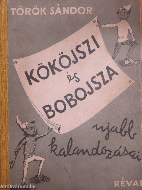 Kököjszi és Bobojsza újabb kalandozásai