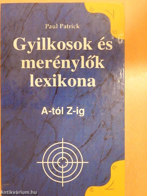Gyilkosok és merénylők lexikona