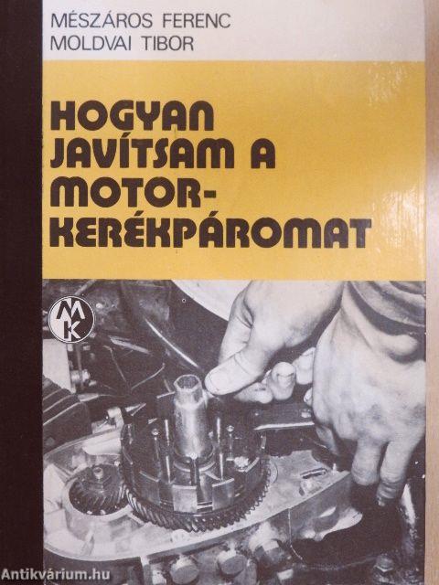 Hogyan javítsam a motorkerékpáromat