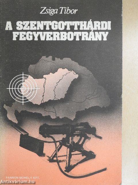 A szentgotthárdi fegyverbotrány