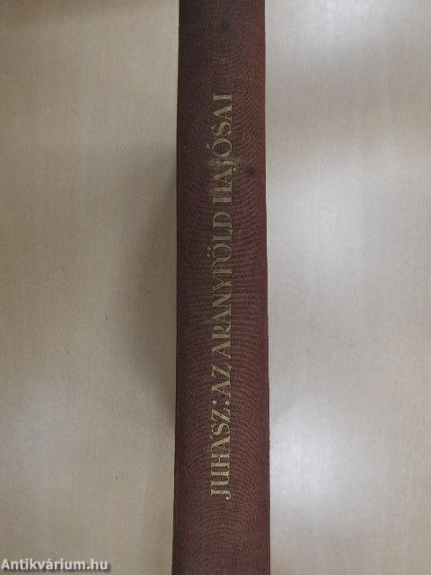 Az aranyföld hajósai