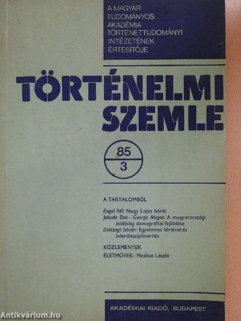 Történelmi Szemle 1985/3.