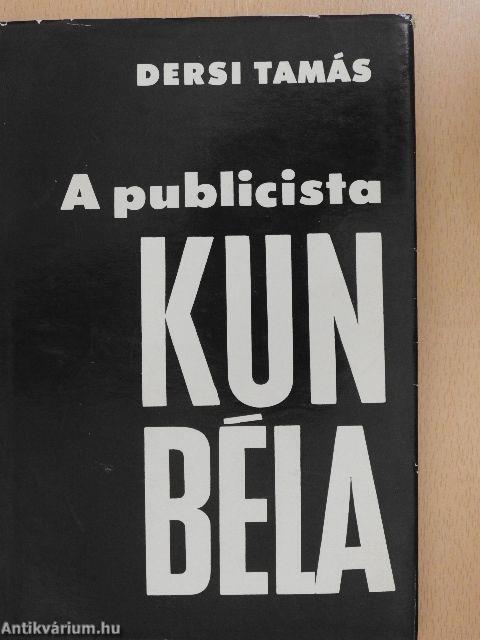 A publicista Kun Béla