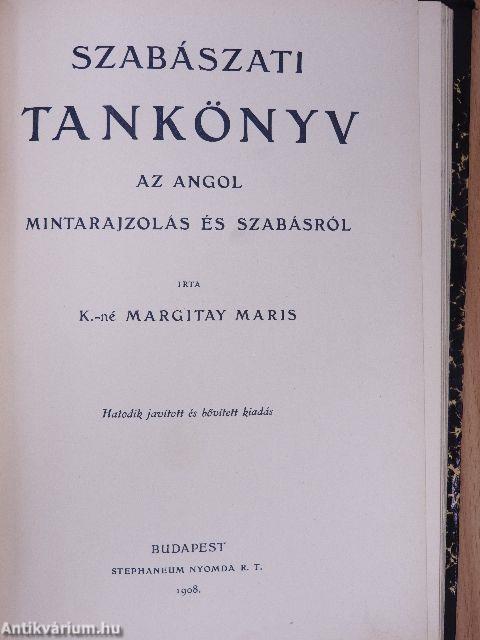 Szabászati tankönyv a mértékvevésről, a francia mintarajzolás és szabásról/Szabászati tankönyv az angol mintarajzolás és szabásról