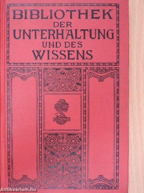 Bibliothek der Unterhaltung und des Wissens 1913/10. (gótbetűs)