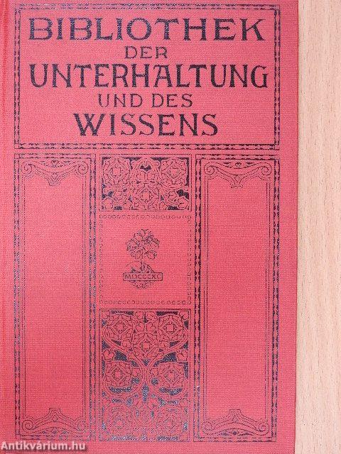 Bibliothek der Unterhaltung und des Wissens 1911/1. (gótbetűs)