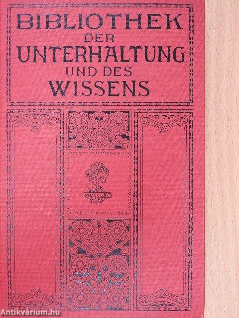 Bibliothek der Unterhaltung und des Wissens 1911/8. (gótbetűs)