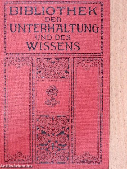 Bibliothek der Unterhaltung und des Wissens 1911/4. (gótbetűs)