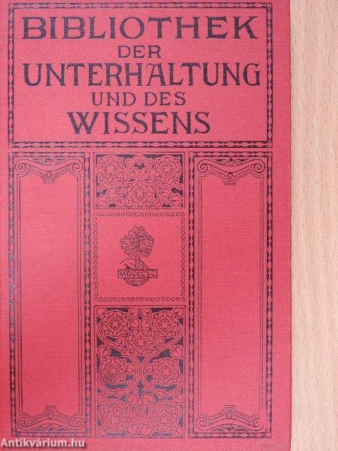 Bibliothek der Unterhaltung und des Wissens 1912/5. (gótbetűs)