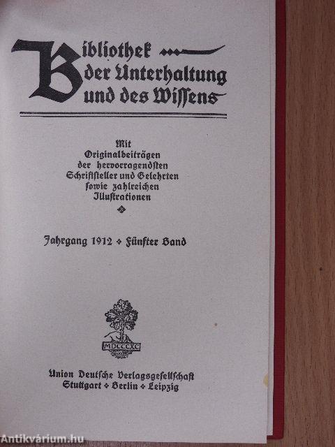 Bibliothek der Unterhaltung und des Wissens 1912/5. (gótbetűs)