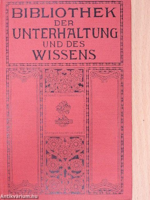 Bibliothek der Unterhaltung und des Wissens 1911/6. (gótbetűs)