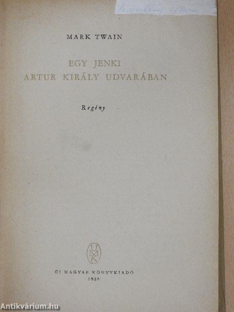 Egy jenki Artur király udvarában