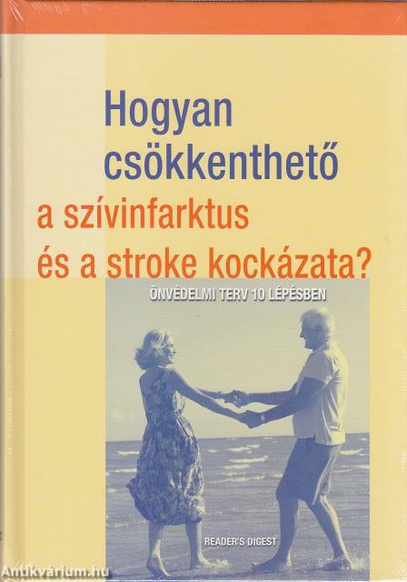 HOGYAN CSÖKKENTHETŐ A SZÍVINFARKTUS ÉS A STROKE KOCKÁZATA?