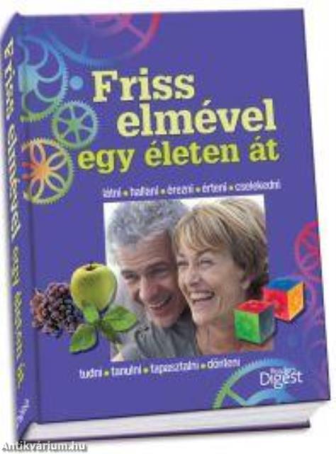 Friss elmével egy életen át