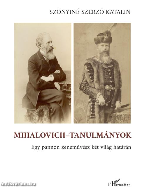 Mihalovich-tanulmányok. Egy pannon zeneművész két világ határán