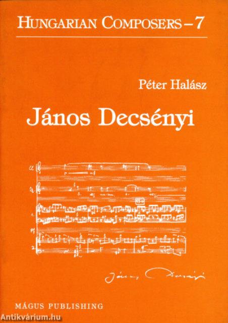 János Decsényi (Hungarian Composers 7)