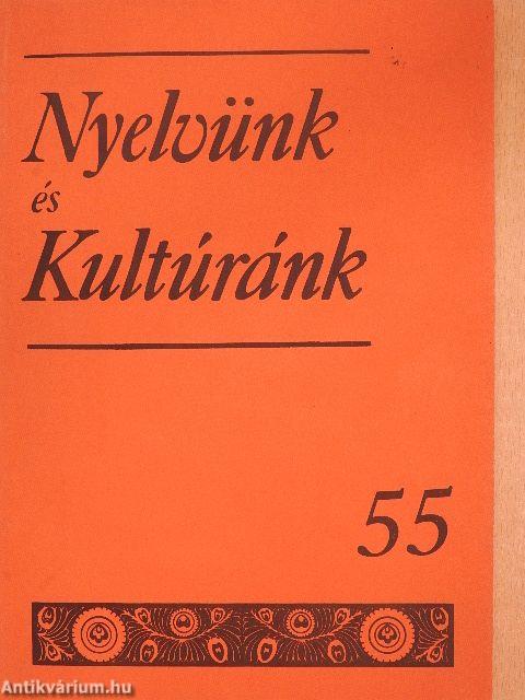 Nyelvünk és kultúránk 55.