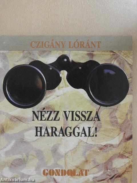 Nézz vissza haraggal!