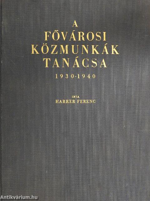 A fővárosi közmunkák tanácsa 1930-1940