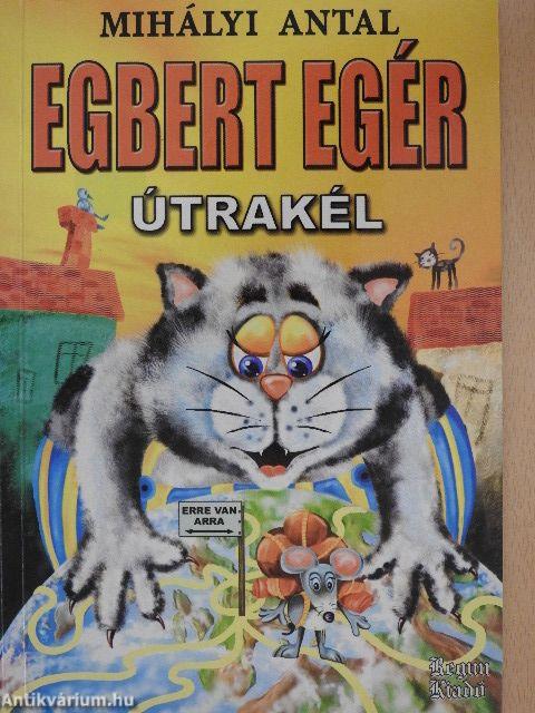 Egbert egér útrakél