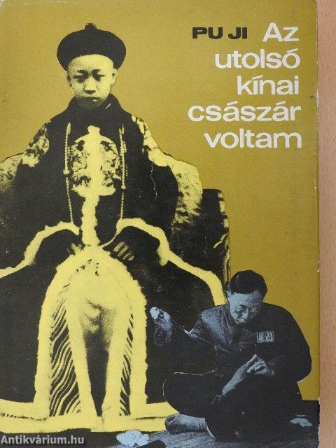 Az utolsó kínai császár voltam
