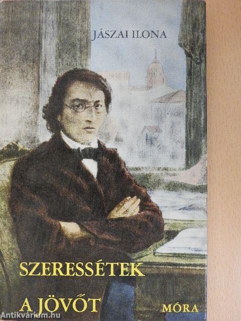 Szeressétek a jövőt