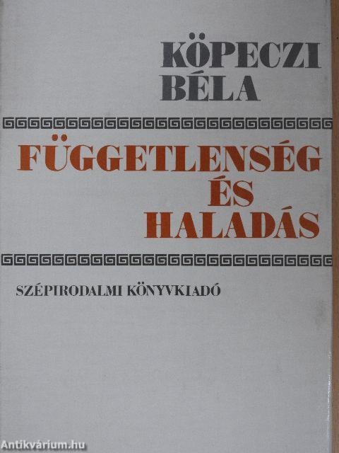 Függetlenség és haladás