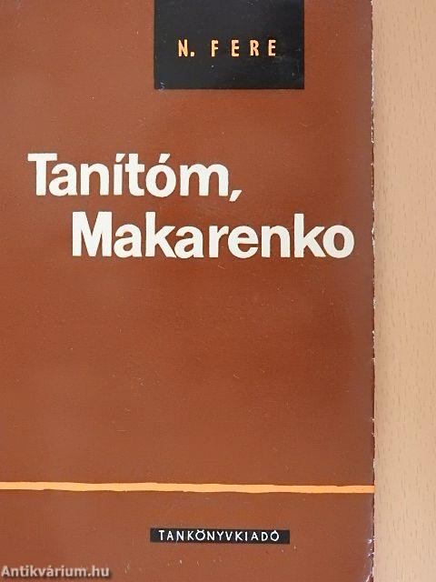Tanítóm, Makarenko