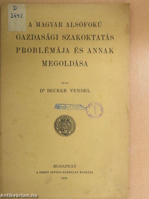 A magyar alsófokú gazdasági szakoktatás problémája és annak megoldásai