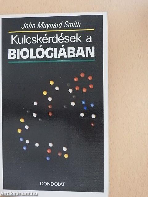 Kulcskérdések a biológiában