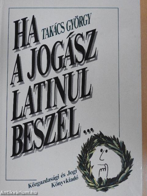 Ha a jogász latinul beszél...