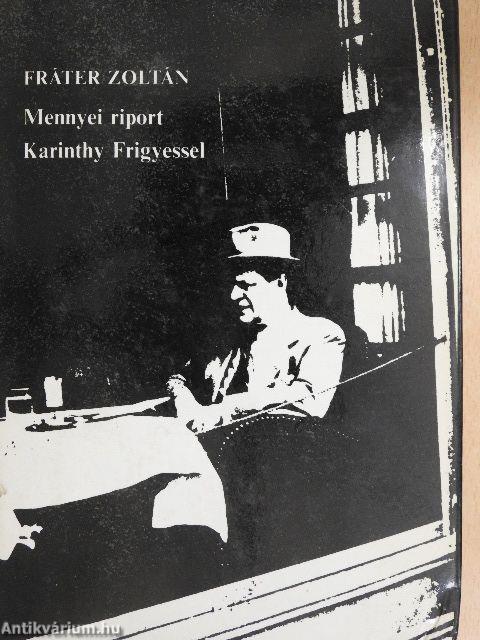 Mennyei riport Karinthy Frigyessel