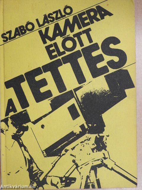 Kamera előtt a tettes