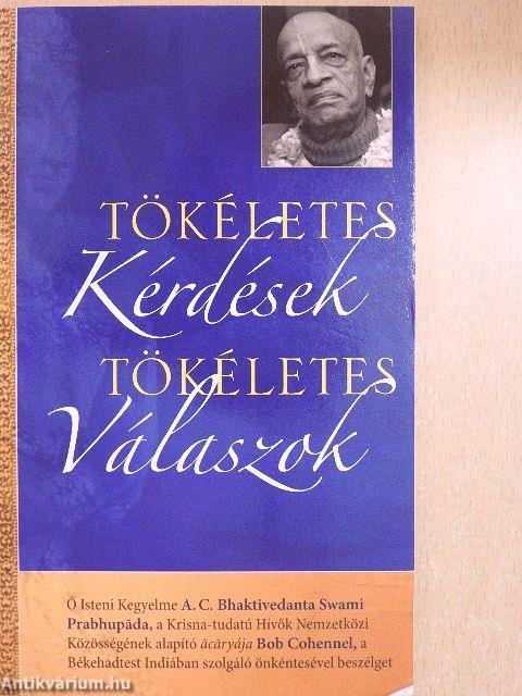 Tökéletes kérdések, tökéletes válaszok