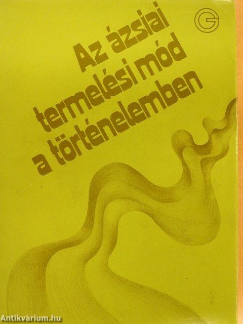 Az ázsiai termelési mód a történelemben