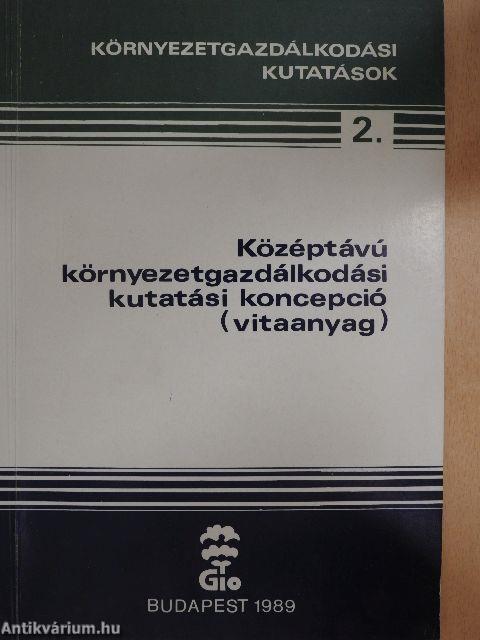 Középtávú környezetgazdálkodási kutatási koncepció (vitaanyag)