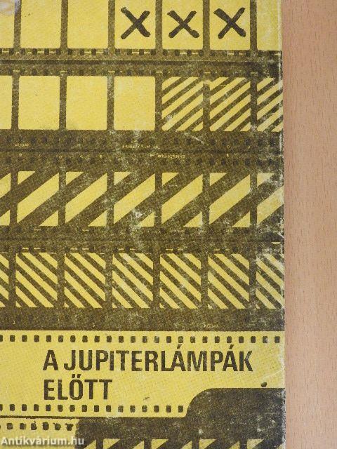 A jupiterlámpák előtt