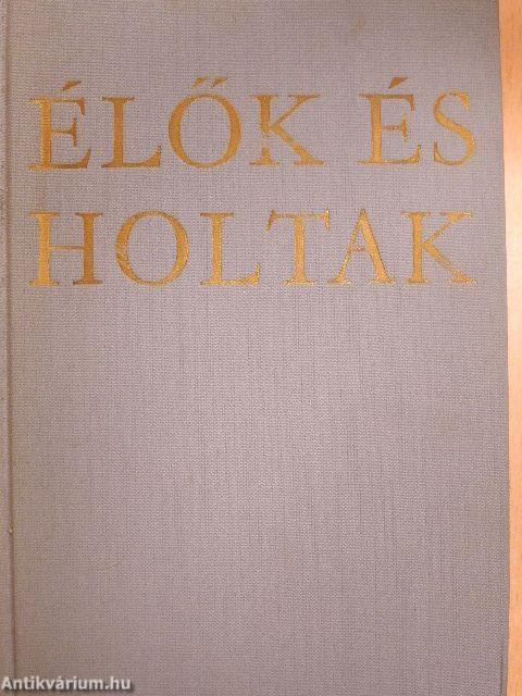 Élők és holtak