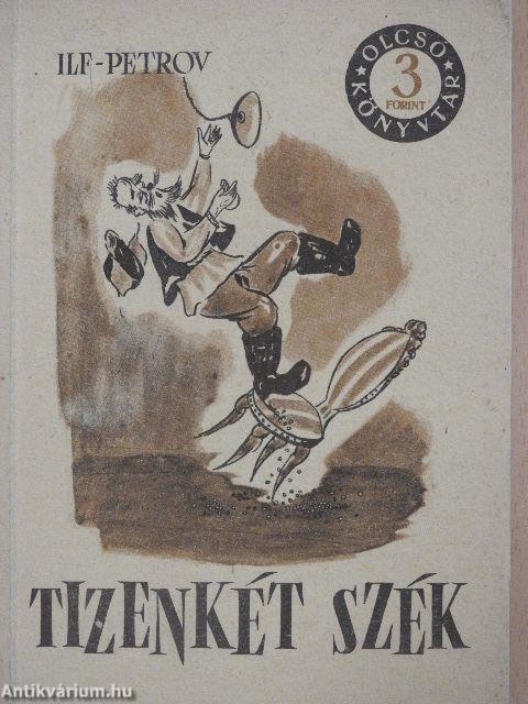 Tizenkét szék I-II.