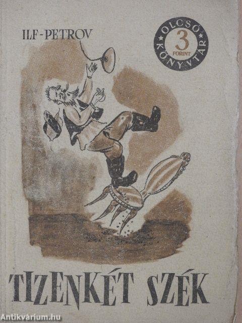 Tizenkét szék I-II.