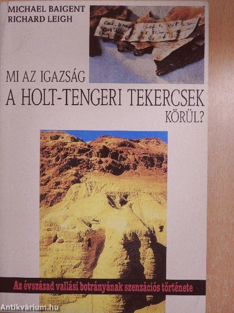 Mi az igazság a holt-tengeri tekercsek körül?