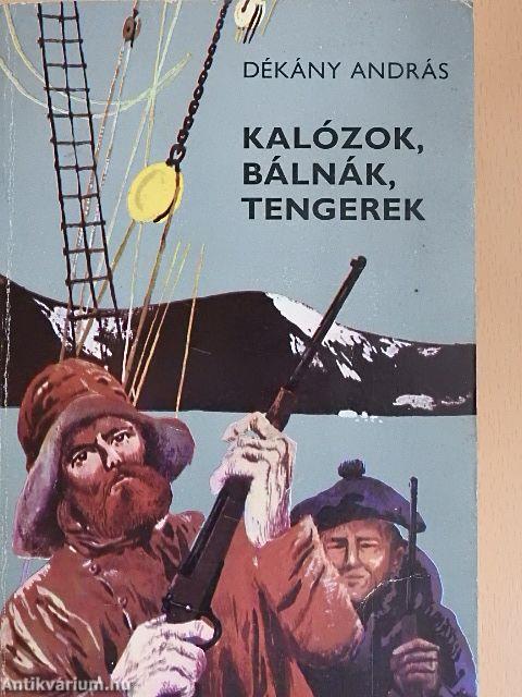 Kalózok, bálnák, tengerek