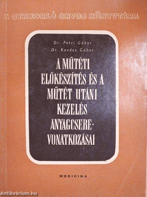 A műtéti előkészítés és a műtét utáni kezelés anyagcserevonatkozásai