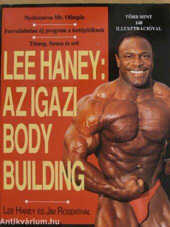 Lee Haney: Az igazi body building