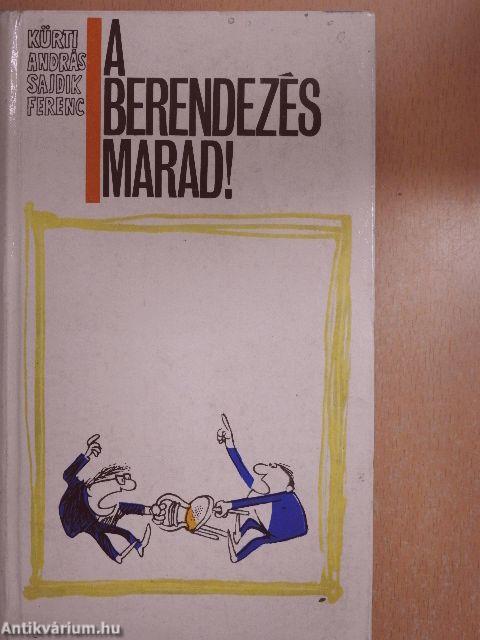A berendezés marad!