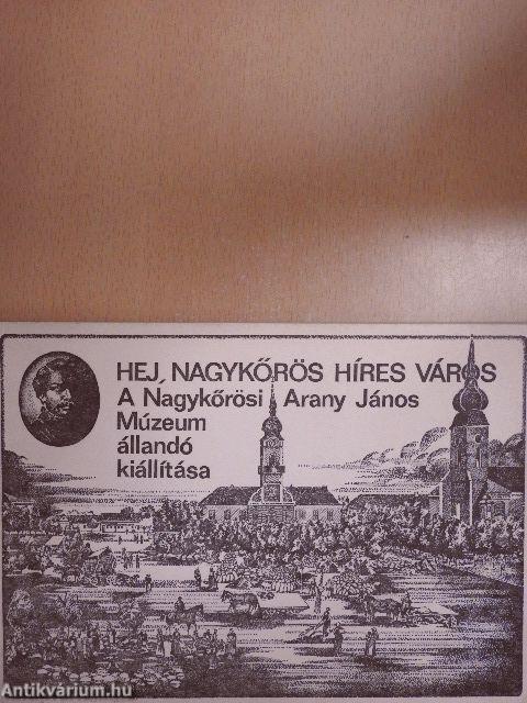 Hej, Nagykőrös híres város