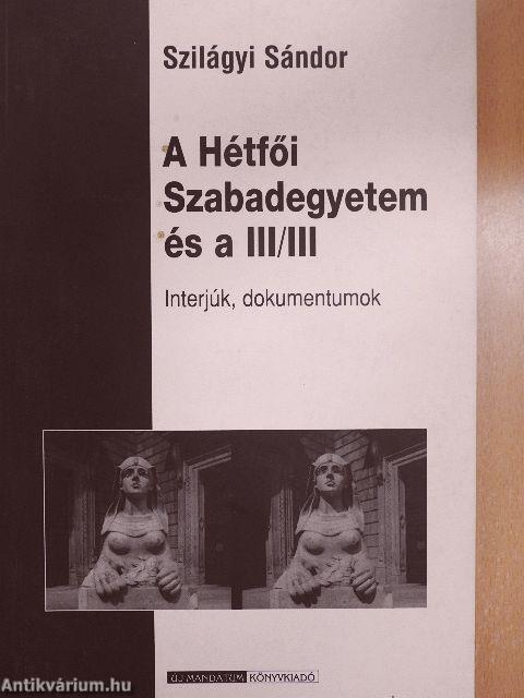 A Hétfői Szabadegyetem és a III/III