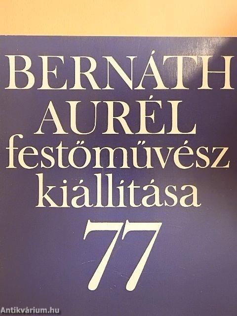 Bernáth Aurél festőművész kiállítása 77
