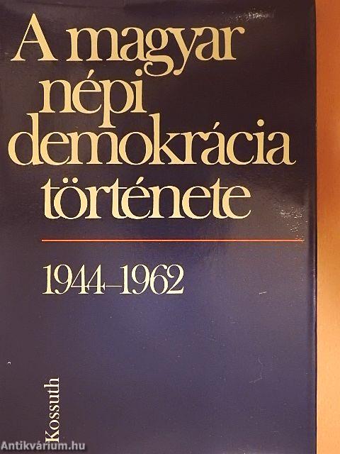 A magyar népi demokrácia története