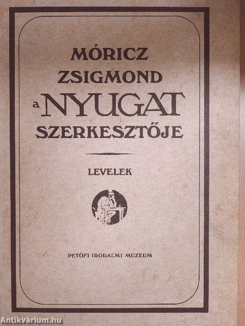 Móricz Zsigmond, a Nyugat szerkesztője